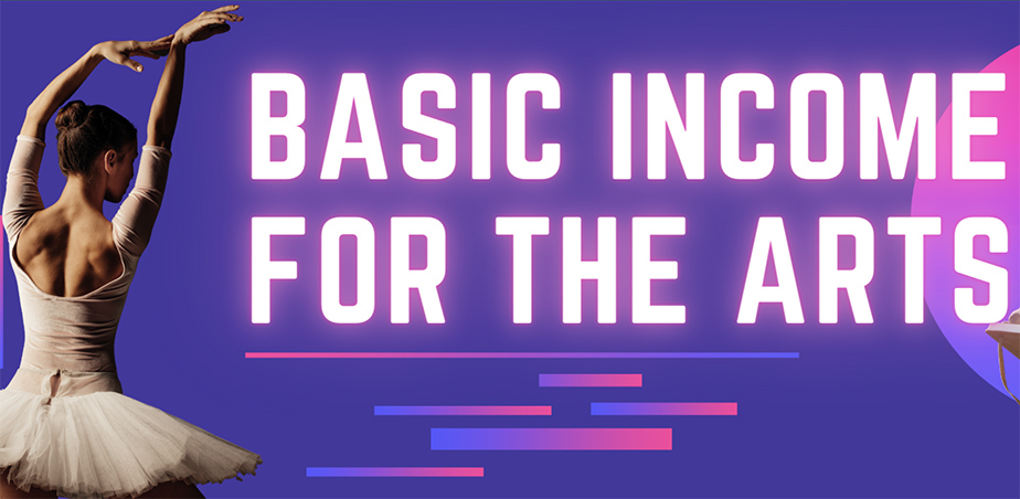 Ballet dancer with neon text that reads Basic Income for the Arts in Ireland