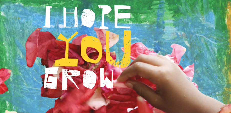 I Hope You Grow (c) Kids' Own Publishing Partnership